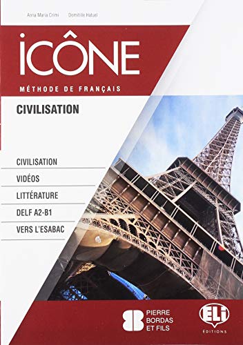 Icône. Livre élève et achier-Livre actif-Civilisation. Per la Scuola media. Ediz. per la scuola. Con CD Audio cahier vol. 2 di Anna Maria Crimi, Domitille Hatuel edito da ELI