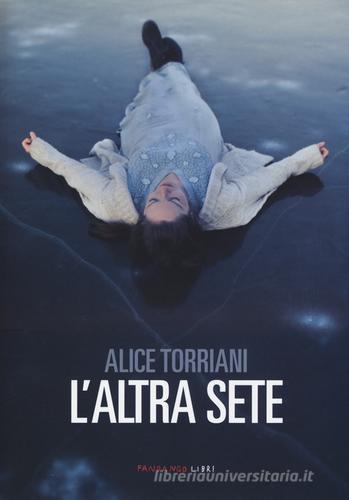 L' altra sete di Alice Torriani edito da Fandango Libri