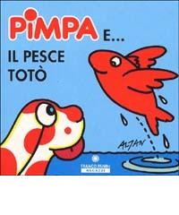 Pimpa e il pesce Totò di Tullio F. Altan edito da Franco Cosimo Panini