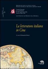 La letteratura italiana in Cina edito da Tielle Media