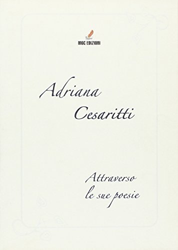 Attraverso le sue poesie di Adriana Cesaritti edito da MGC Edizioni