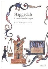 Haggadah. Il racconto della Pasqua. Testo ebraico a fronte edito da Einaudi