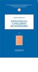 Contratti della P.A. e annullamento dell'aggiudicazione di Cristiana Benetazzo edito da CEDAM