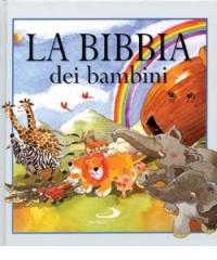 La Bibbia dei bambini di Bob Hartman edito da San Paolo Edizioni