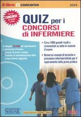 Quiz per i concorsi di infermiere. Con CD-ROM edito da Edizioni Giuridiche Simone