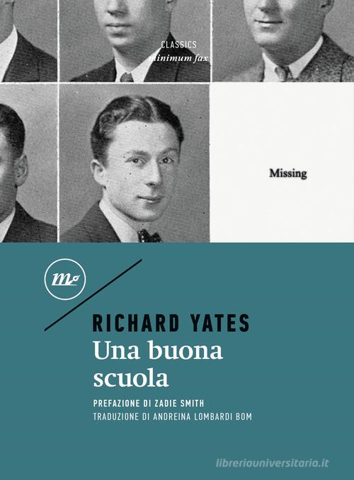 Libro Una buona scuola di Richard Yates Minimum classics di Minimum Fax