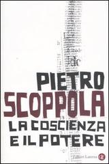 La coscienza e il potere di Pietro Scoppola edito da Laterza