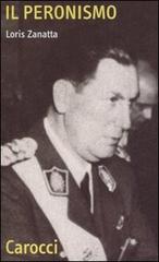 Il peronismo di Loris Zanatta edito da Carocci