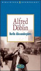 Berlin Alexanderplatz di Alfred Döblin edito da RL Libri