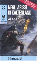 Negli abissi di Kaltenland di Joe Dever edito da EL