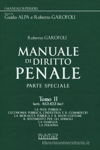 Manuale di diritto penale. Parte speciale vol.2 di Roberto Garofoli edito da Neldiritto Editore