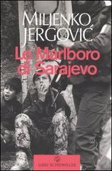 Le Marlboro di Sarajevo di Miljenko Jergovic edito da Libri Scheiwiller