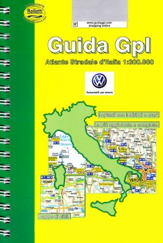 Guida GPL 2006-2007. Atlante stradale d'Italia 1:300.000. Impianti con indirizzi e orari edito da Belletti