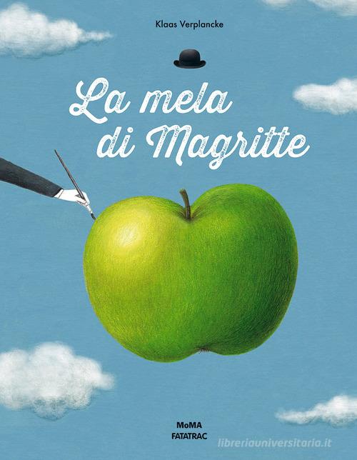 La mela di Magritte di Klaas Verplancke edito da Fatatrac