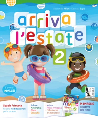 Arriva l'estate. Per la Scuola elementare vol. 2 di Alessandro Alfani, Eleonora Lupo edito da Ardea