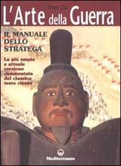 L' arte della guerra. Il manuale dello stratega di Tzu Sun edito da Edizioni Mediterranee