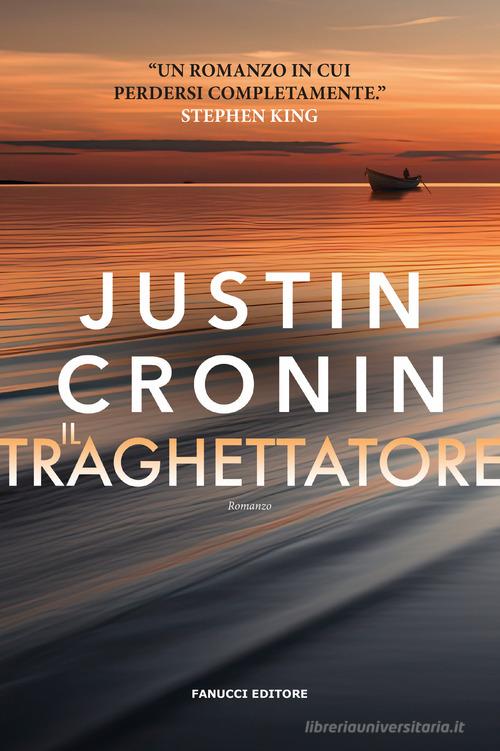 Il traghettatore di Justin Cronin edito da Fanucci