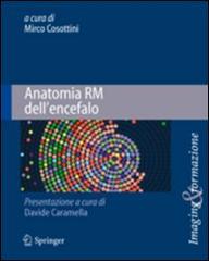 Anatomia RM dell'encefalo edito da Springer Verlag