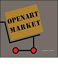 Openartmarket. L'arte tra promozione culturale e mercato edito da Gangemi Editore