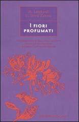 I fiori profumati di Margherita Lombardi, Cristina Serra-Zanetti edito da Magazzini Salani