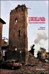 Le ore della paura. Il terremoto in Emilia edito da Minerva Edizioni (Bologna)