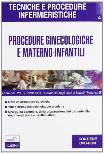 Procedure ginecologiche e materno-infantili. Con CD-ROM edito da Edises