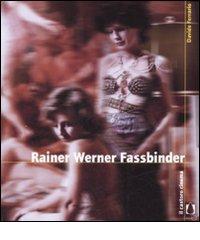 Rainer Werner Fassbinder di Davide Ferrario edito da Il Castoro