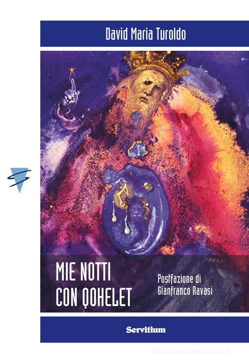 Mie notti con Qohelet di David Maria Turoldo edito da Servitium Editrice