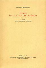 Études sur le latin des chrétiens vol.2 di Christine Mohrmann edito da Storia e Letteratura