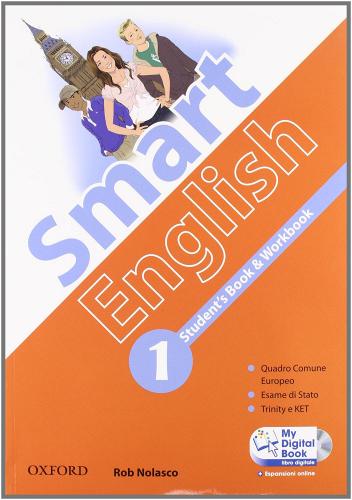 Smart English. Starter-Student's book-Workbook-My digital book. Con espansione online. Per la Scuola media. Con CD-ROM vol.1 di Rob Nolasco edito da Oxford University Press
