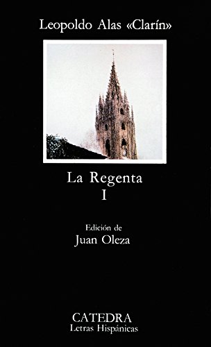 La regenta vol. 1 di Leopoldo Clarin Alas edito da Catedra