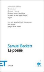 Poesie di Samuel Beckett edito da Einaudi