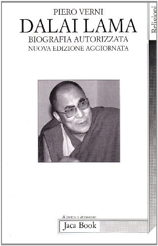 Dalai Lama. Biografia autorizzata di Piero Verni edito da Jaca Book