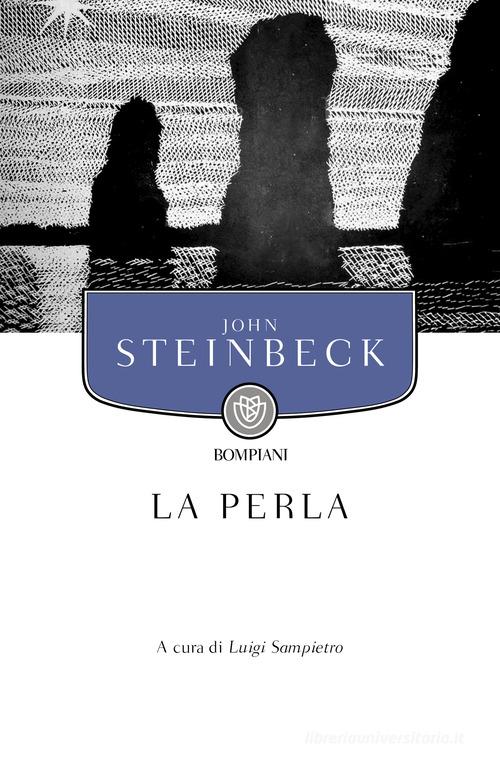Libro La perla di John Steinbeck Classici di Bompiani