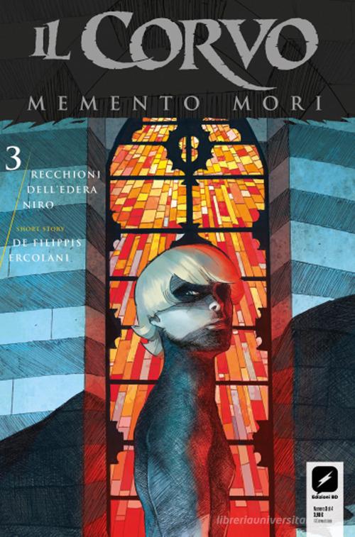 Il corvo. Memento mori vol.3 di Roberto Recchioni, Werther Dell'Edera, Giovanna Niro edito da Edizioni BD