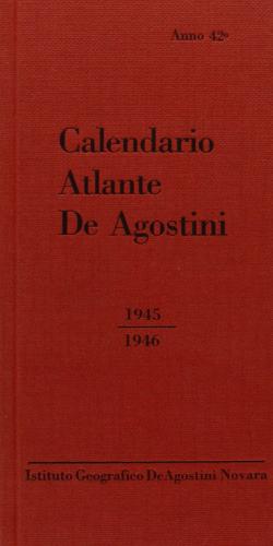 Calendario atlante De Agostini 1945-1946 edito da De Agostini