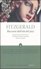 Racconti dell'età del jazz. Ediz. integrale di Francis Scott Fitzgerald edito da Newton Compton