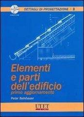 Elementi e parti dell'edificio. 1º aggiornamento di Peter Beinhauer edito da Utet Giuridica