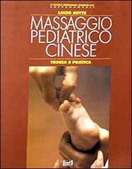 Massaggio pediatrico cinese di Lucio Sotte edito da Red Edizioni