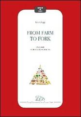 From farm to fork. English for food sciences di Lois Clegg edito da LED Edizioni Universitarie