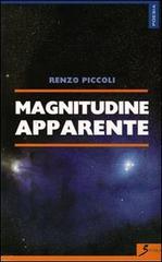 Magnitudine apparente di Renzo Piccoli edito da Sovera Edizioni