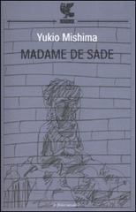 Madame De Sade di Yukio Mishima edito da Guanda