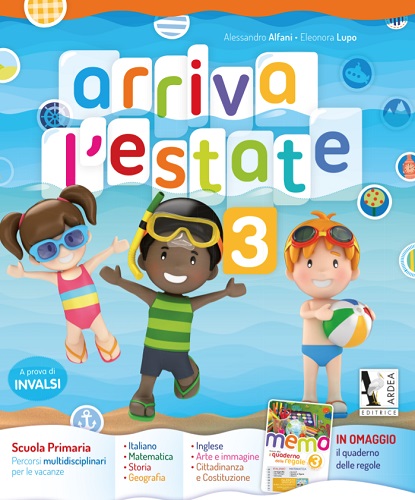Arriva l'estate. Con inserto "Memo". Per la Scuola elementare vol. 3 di Alessandro Alfani, Eleonora Lupo edito da Ardea