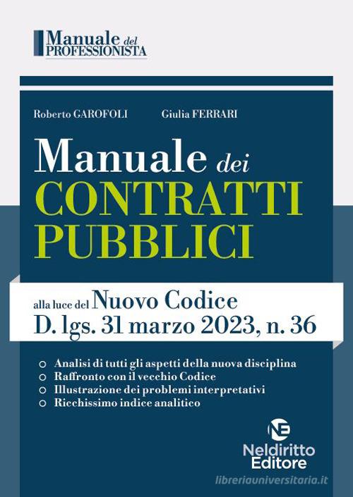 Manuale dei contratti pubblici alla luce del nuovo codice D.Lgs. 31 Marzo 2023, N. 36 edito da Neldiritto Editore