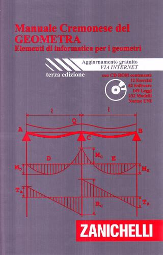 Manuale Cremonese del geometra. Elementi di informatica per i geometri. Con CD-ROM edito da Zanichelli