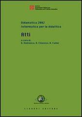 Informatica per la didattica di Alfio Andronico, Angelo Chianese, Bruno Fadini edito da Liguori