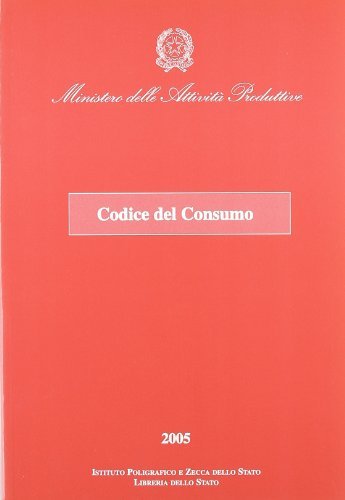 Codice del consumo edito da Ist. Poligrafico dello Stato