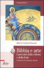 Bibbia e arte. I percorsi della cultura e della fede di M. Cecilia Visentin edito da EMP