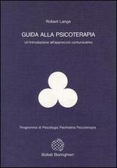 Guida alla psicoterapia di Robert Langs edito da Bollati Boringhieri