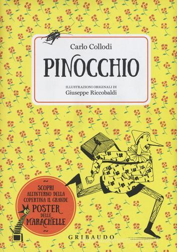 Pinocchio. Ediz. illustrata. Con Poster di Carlo Collodi edito da Gribaudo